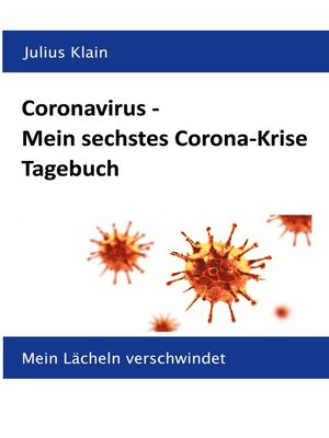 cover image of Coronavirus--Mein sechstes Corona-Krise Tagebuch